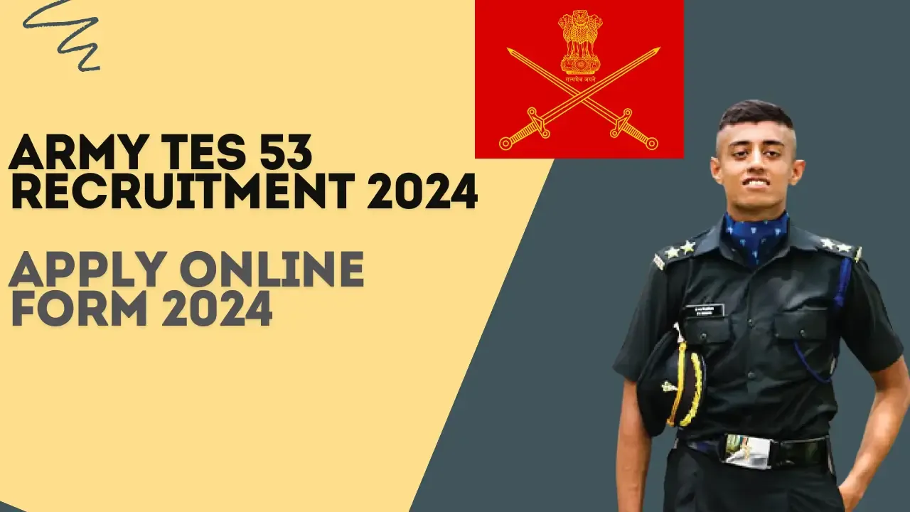 Army TES 53 Recruitment 2024