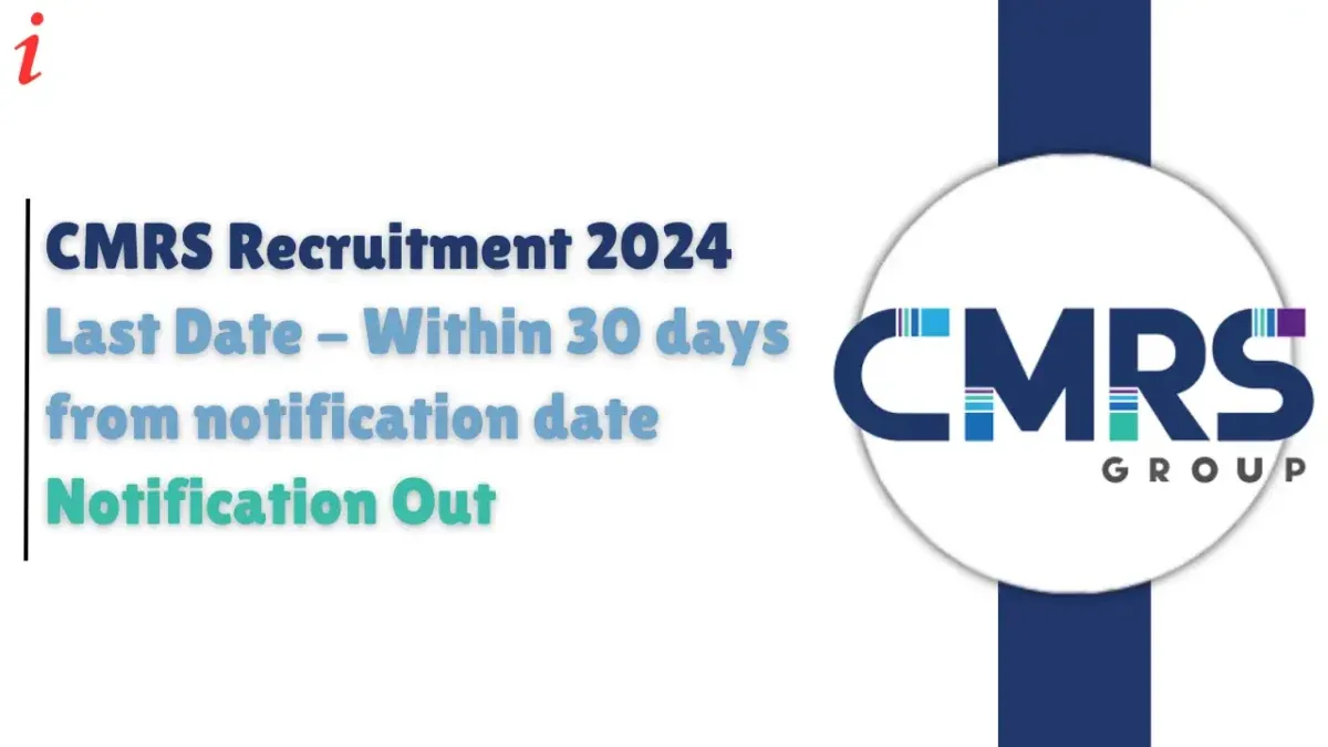 CMRS Recruitment 2024