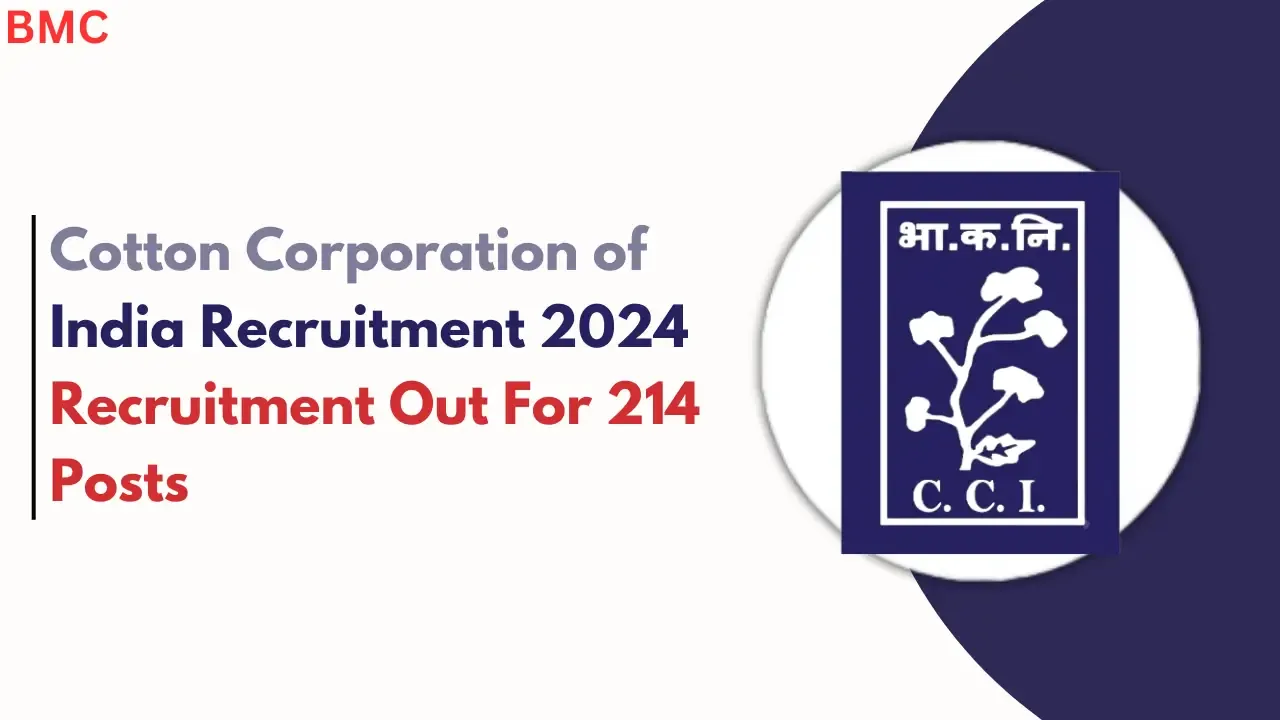 Cotton Corporation of India Recruitment 2024 – 214 Posts