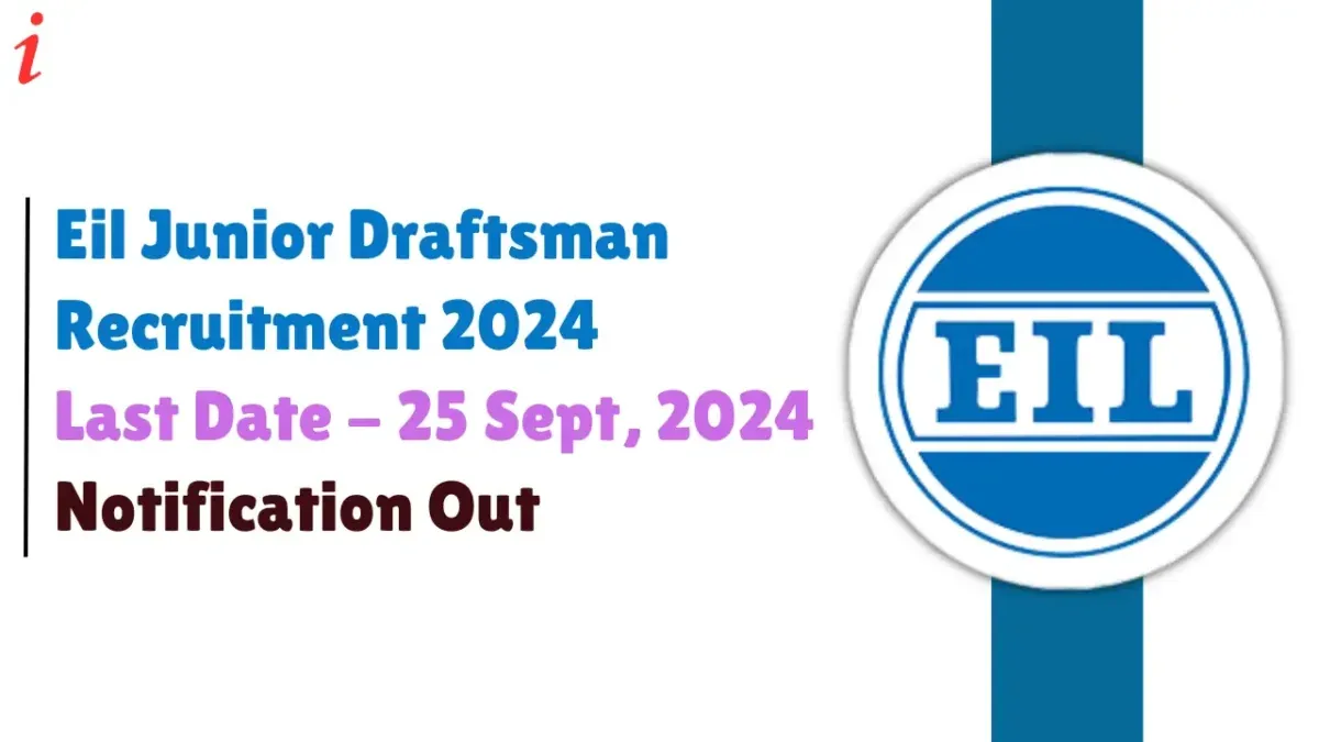 Eil Junior Draftsman Recruitment 2024