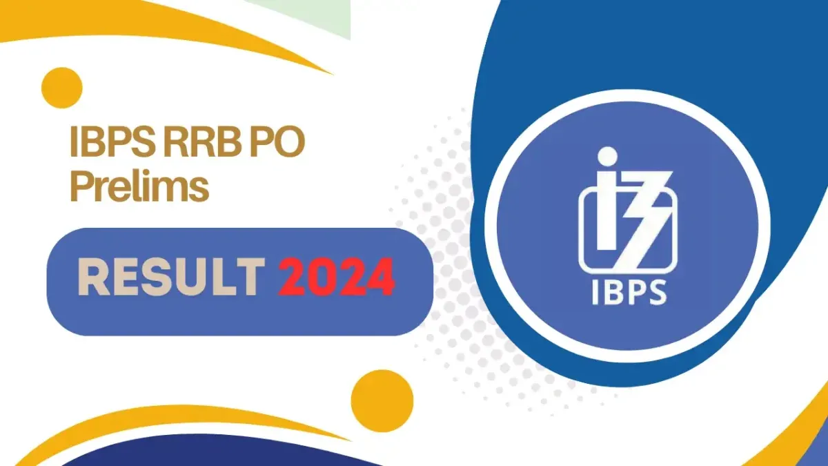 IBPS RRB PO Prelims Result 2024