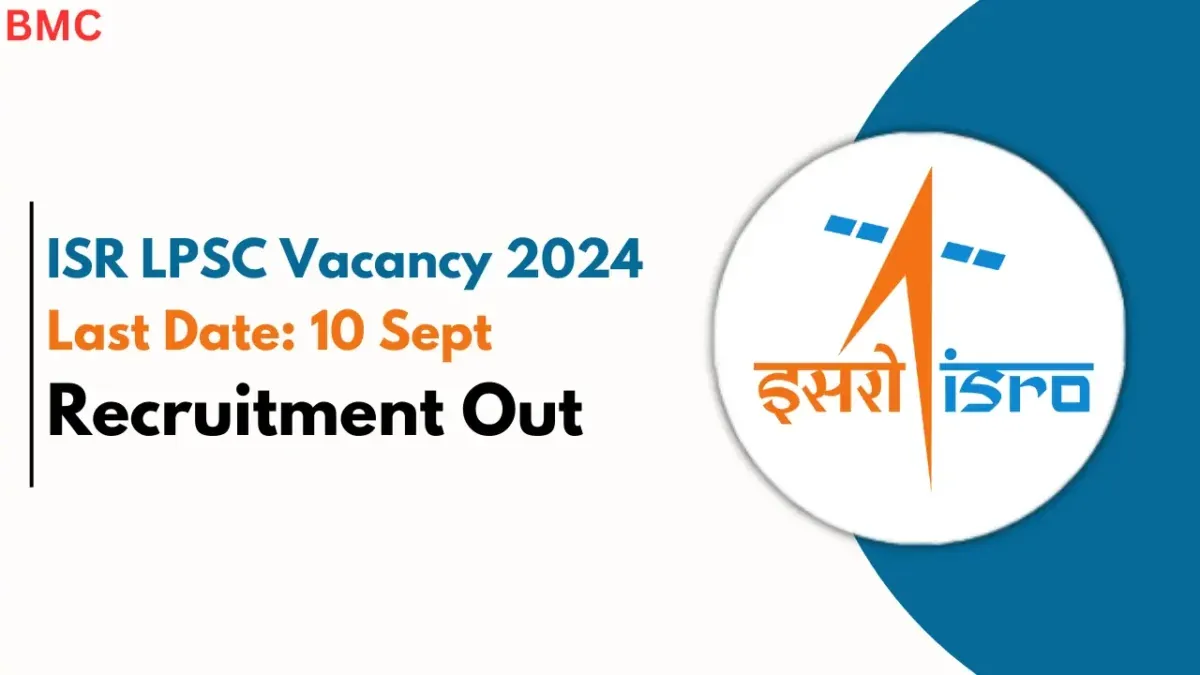 ISRO LPSC Recruitment 2024