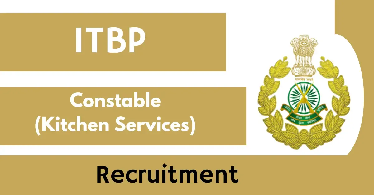 ITBP Constable Kitchen Services Recruitment