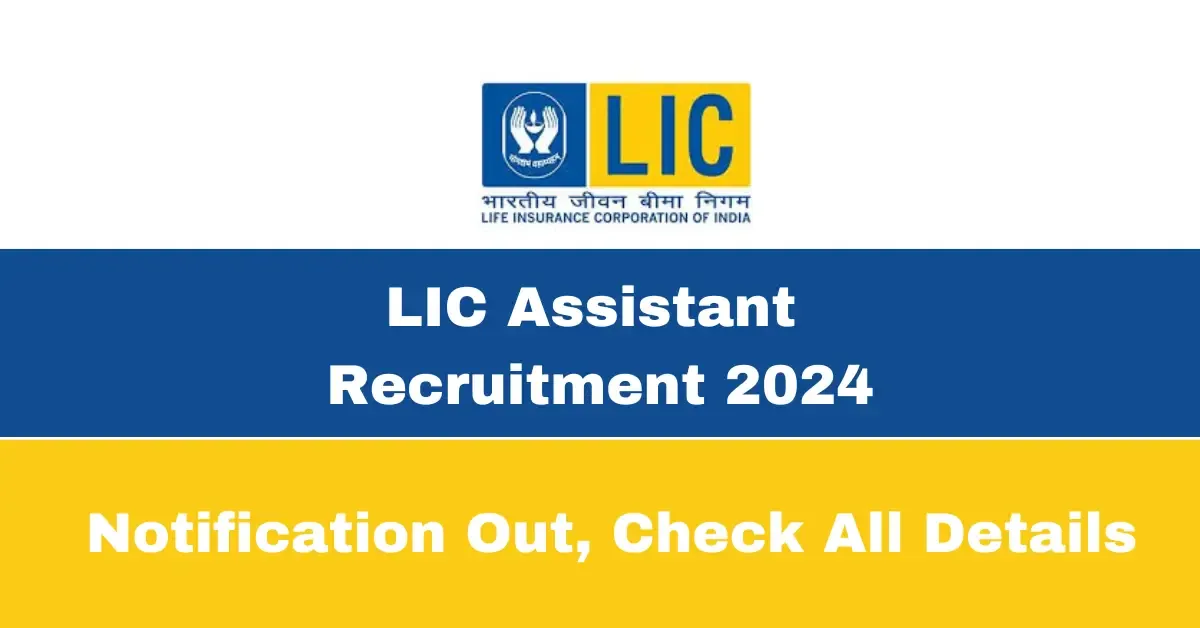 LIC Assistant Recruitment 2024