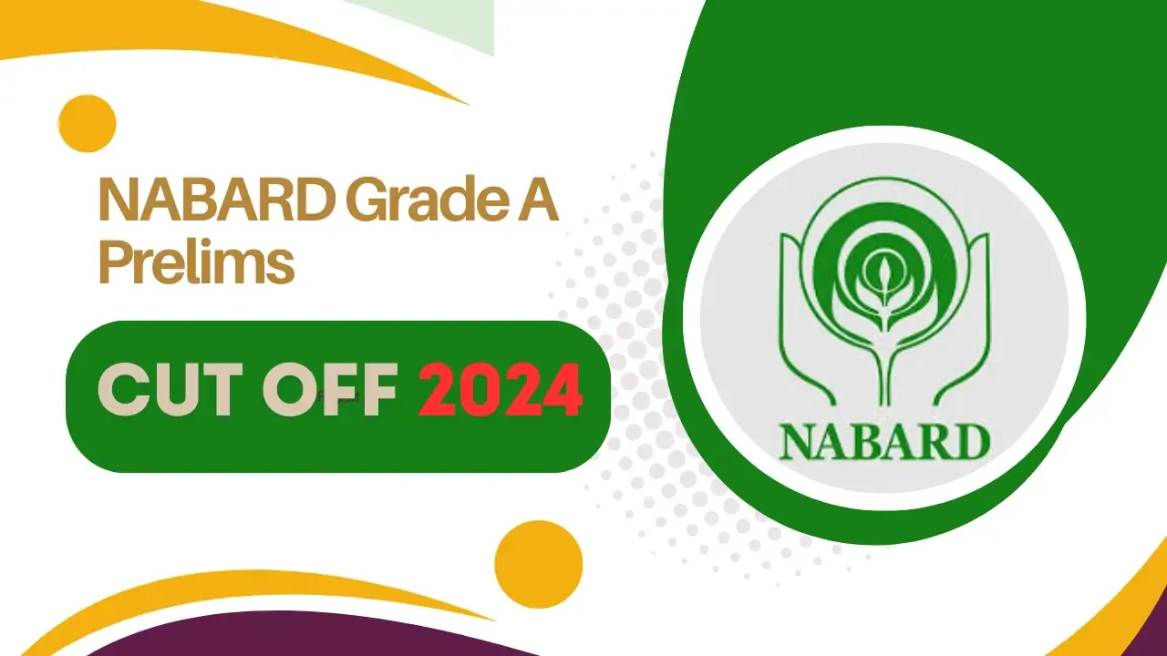 NABARD Grade A Prelims Cut Off 2024