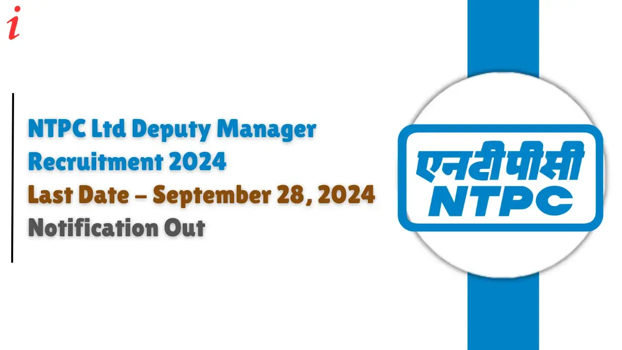 NTPC Ltd Deputy Manager Recruitment 2024