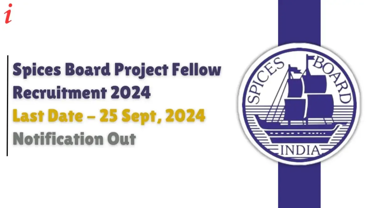 Spices Board Project Fellow Recruitment 2024