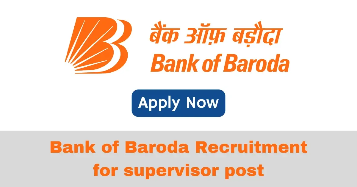 bank of baroda recruitment for supervisor post